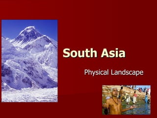 South Asia Physical Landscape 