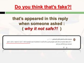 Do you think that’s fake?!
that’s appeared in this reply
when someone asked :
( why it not safe?! )
 