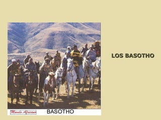 LOS BASOTHO 