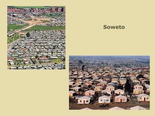 Soweto   