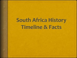 South Africa History Timeline & Facts 