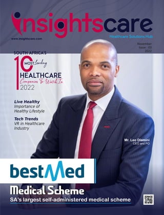 November
Issue : 03
2022
Live Healthy
Importance of
Healthy Lifestyle
Tech Trends
VR in Healthcare
Industry
 