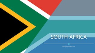 SOUTH AFRICA
readysetpresent.com
 