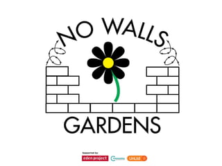 Peter Scollard and Gary May, No Walls Garden