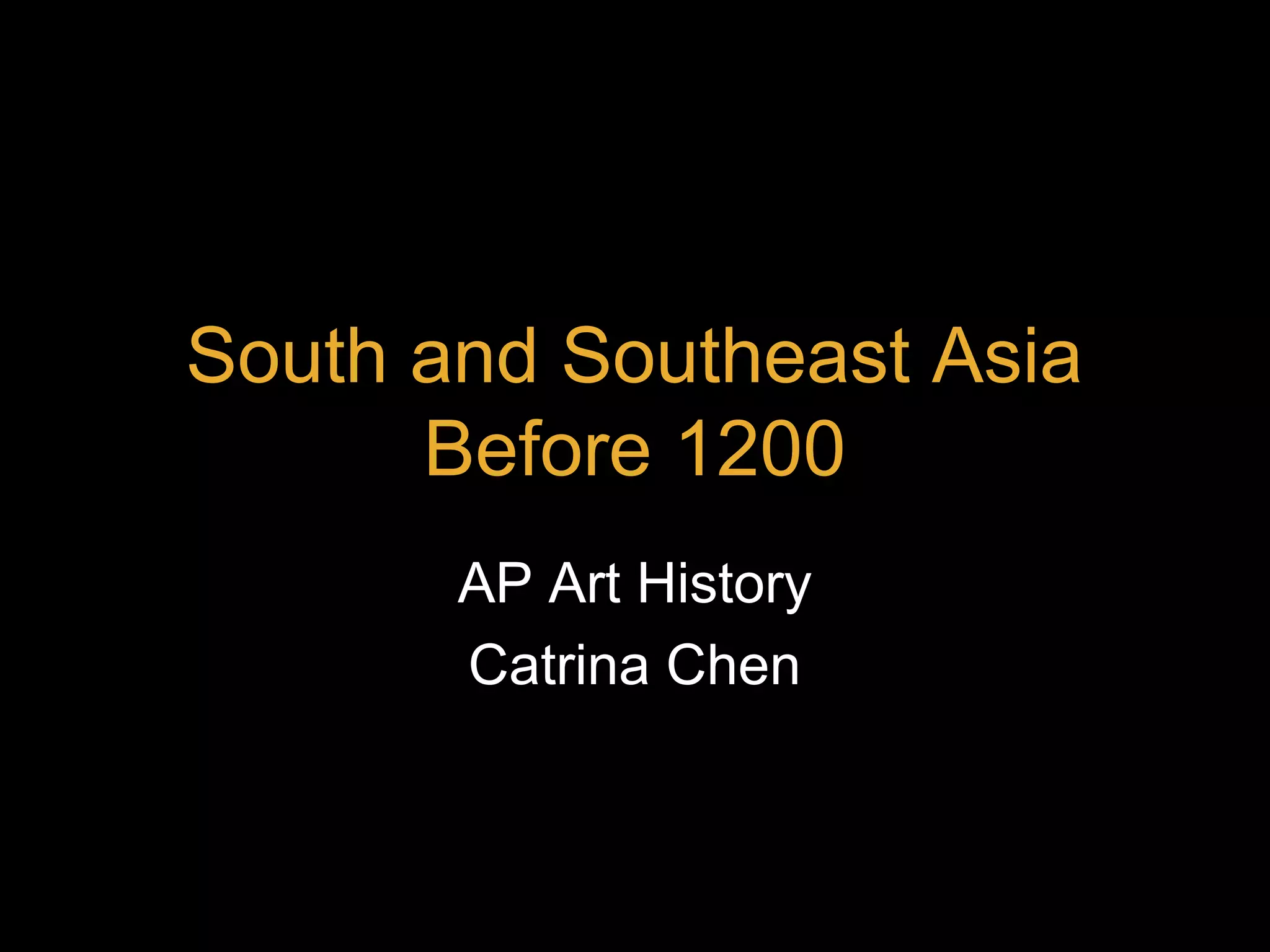 South and Southeast Asia Before 1200 | PPT