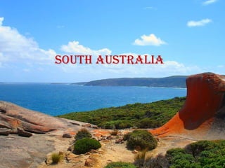 South australia
 