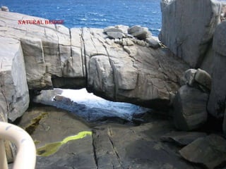 Natural bridge
 