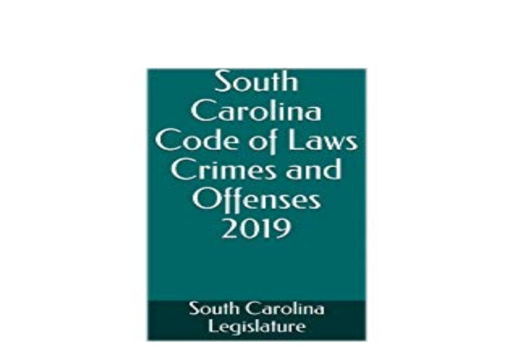 pdf_ South Carolina Code of Laws Crimes and Offenses 2019 ([Read]_on…