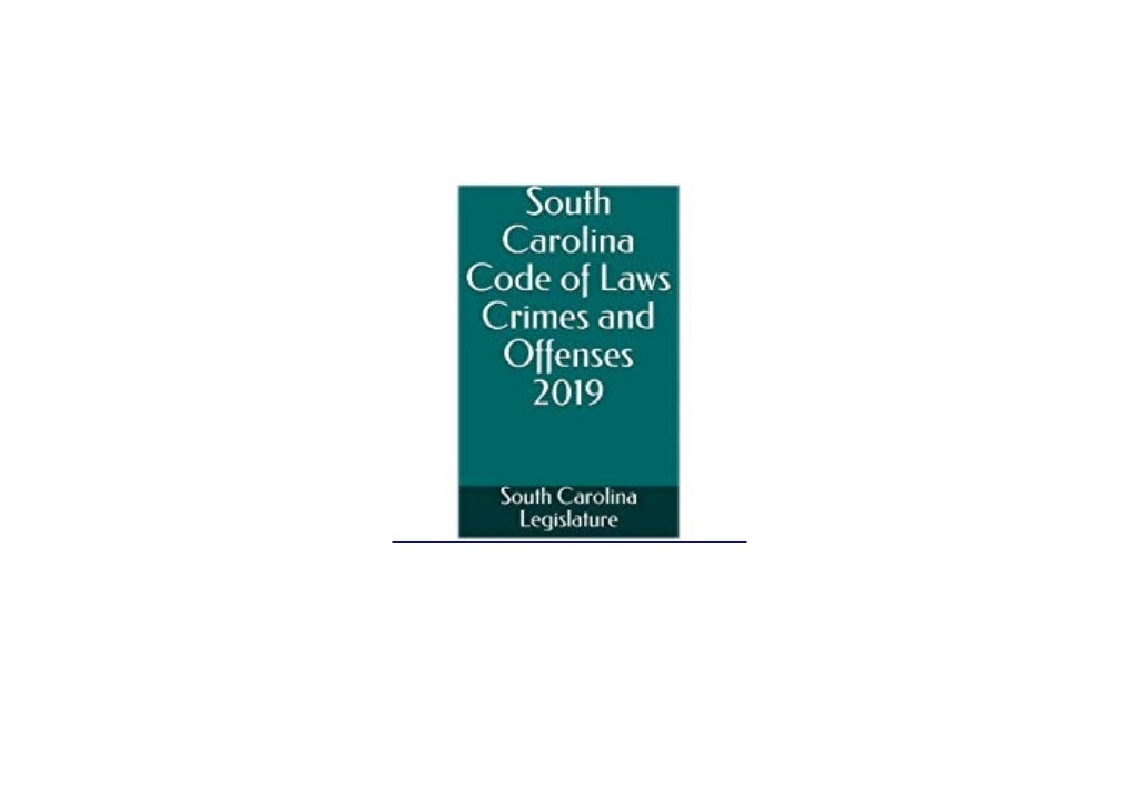 pdf_ South Carolina Code of Laws Crimes and Offenses 2019 ([Read]_on…