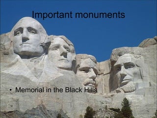 Important monuments Memorial in the Black Hills 