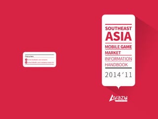 Southeast asia mobile game market information handbook 