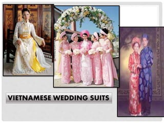 VIETNAMESE WEDDING SUITS
 