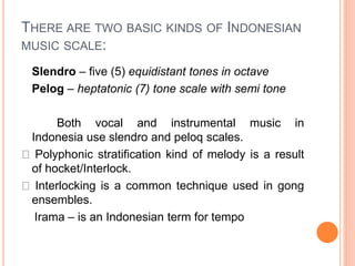 Slendro Scale Notes Southeast_asian_music.pptx