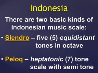 Slendro Scale Notes Southeast Asian Music G8.powerpoint..... | PPTX