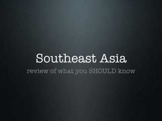 Southeast Asia ,[object Object]