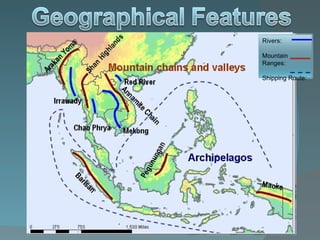 Rivers: Mountain Ranges: Shipping Route: 