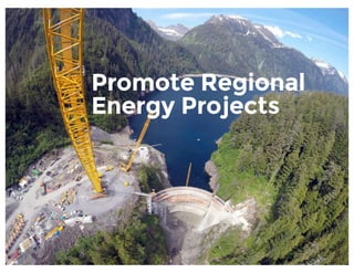 Priority Objective
Promote Regional
Energy Projects
 