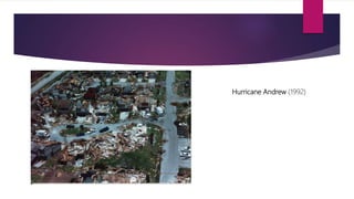 Hurricane Andrew (1992)
 