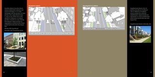 Transition Street / Transition Streets
accommodate both residential and
mixed use buildings. A 16 ft wide
streetscape with tree planters, on-street
parking, and a wide sidewalk allow
a range of uses. At the back of the
sidewalk an additional 4 ft setback
provides a transition to lower intensity
development. Bicycle facilities are
appropriate on select transition streets
guided by the Charlotte Bikes Bicycle
Plan.
Atlanta, GA / Townhouses
Charlotte, NC / Raised Tree Planter
92	 SOUTH END VISION PLAN
TRANSITION STREETS
W I D T H V A R I E S8’ 8’ 8’8’
NEIGHBORHOOD STREETS
Neighborhood Streets / An 8 ft
planting strip with an 8 ft sidewalk
and an additional 8 ft setback
accommodates the residential
neighborhood. Bicycle facilities are
appropriate on select neighborhood
streets guided by the Charlotte Bikes
Bicycle Plan.
Neighborhood Streets / Charlotte, NC
SOUTH END VISION PLAN	 93
8'8'
 
