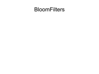 BloomFilters
 