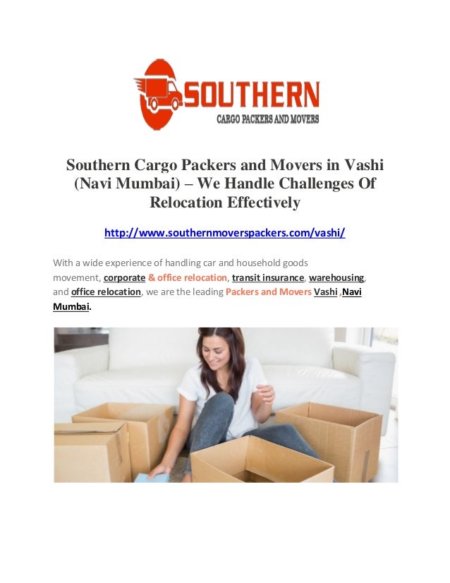 Southern Cargo Packers And Movers In Vashi Navi Mumbai We Handle