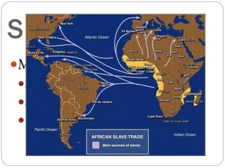 Slave Trade Most from Western Africa Sugar Islands South America Colonies 