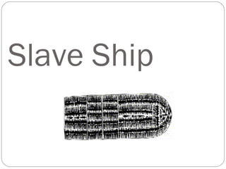 Slave Ship 