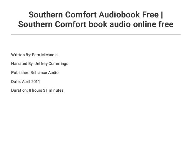 Southern Comfort Audiobook Free Southern Comfort Book Audio Online