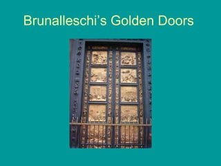 Brunalleschi’s Golden Doors  