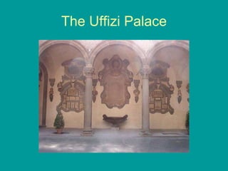 The Uffizi Palace 