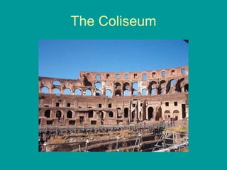 The Coliseum 