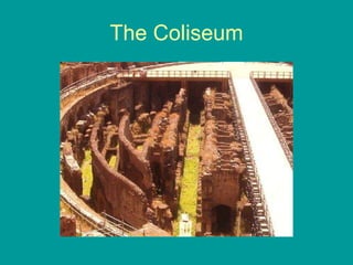 The Coliseum 