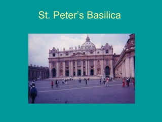 St. Peter’s Basilica  