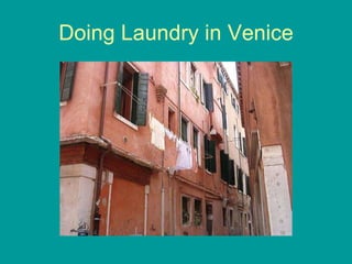 Doing Laundry in Venice 