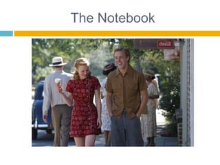 The Notebook