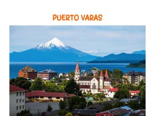 PUERTO VARAS
 