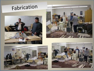 Fabrication