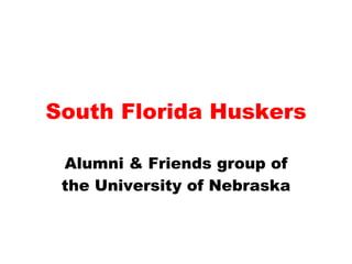 South Florida Huskers Alumni & Friends group of the University of Nebraska 