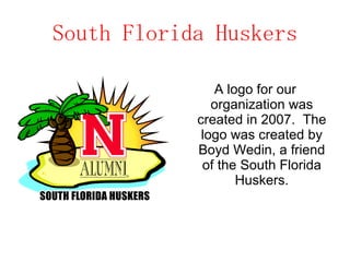 South Florida Huskers ,[object Object]