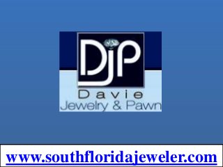 www.southfloridajeweler.com
 