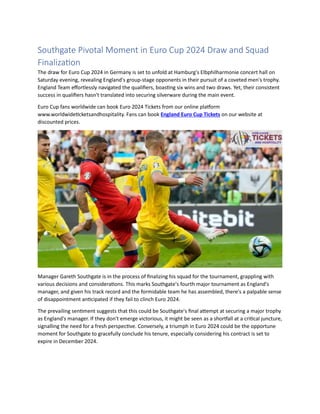 Southgate Pivotal Moment in Euro Cup 2024 Draw and Squad Finalization.docx