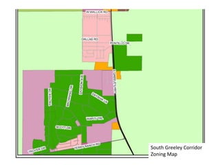 South Greeley Corridor
Zoning Map
 
