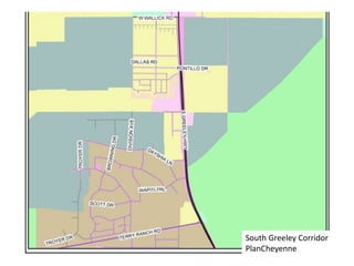 South Greeley Corridor
PlanCheyenne
 