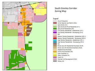 South Greeley Corridor
Zoning Map
 