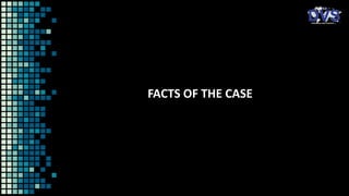 FACTS OF THE CASE
 