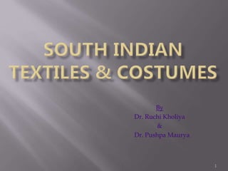 South indian textiles & costumes | PPT