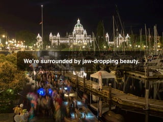 It’s the South Island region
of Vancouver Island.
Ta-daaa
 