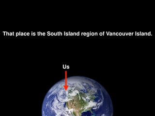BC is Canada’s Gateway to Asia,
And we’re just thirty minutes from Vancouver
(but homes are 42.6% less expensive),
30 minutes from Seattle,
And a direct ﬂight away from San Francisco.
(Phew, done)
 