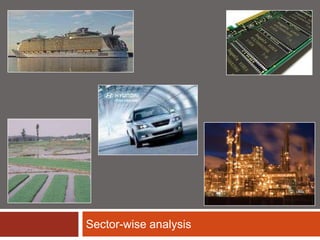 Sector-wise analysis
 