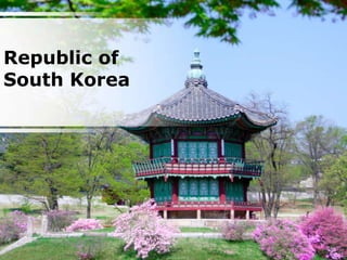 Republic of
South Korea
 